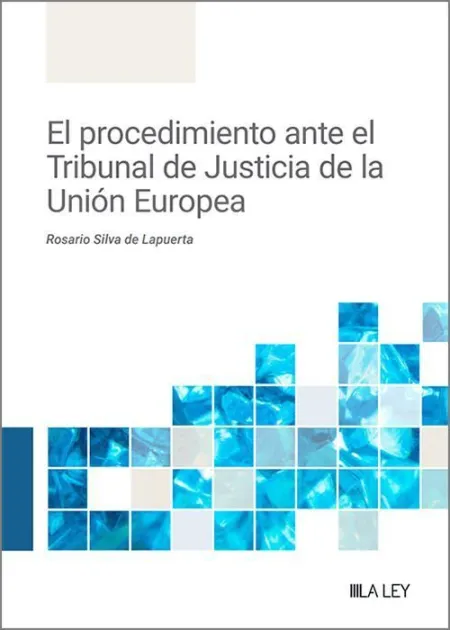 Procedimiento Ante el Tribunal de Justicia de la Unión Europea