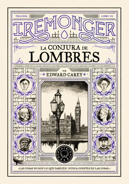Trilogia Iremonger 3 la Conjura de Lombres