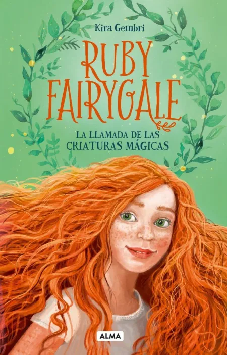 Ruby Fairygale. La Llamada de las Criaturas Mágicas