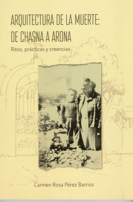 Arquitectura de la Muerte: de Chasna a Arona