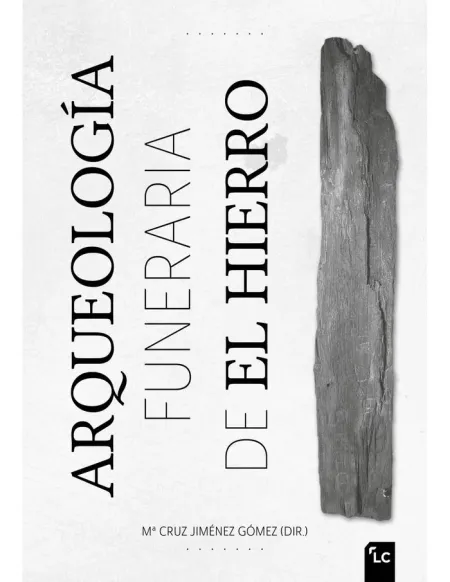 Arqueología Funeraria de el Hierro