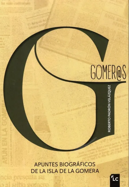 Gomer@S. Apuntes Biográficos de la Isla de la Gomera