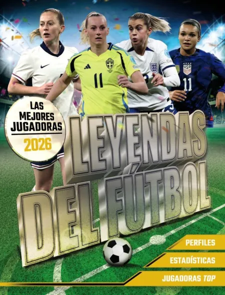 Leyendas del Futbol. Las Mejores Jugadoras 2026