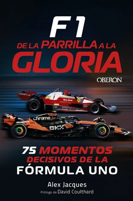 F1. De la Parrilla a la Gloria