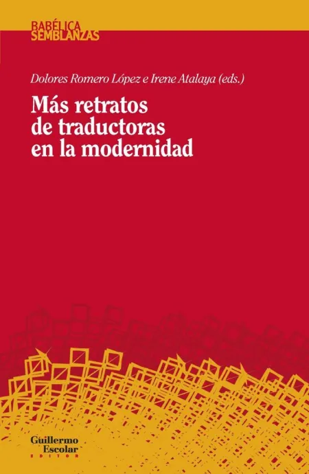 Más Retratos de Traductoras en la Modernidad