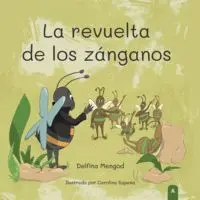 La Revuelta de los Zánganos