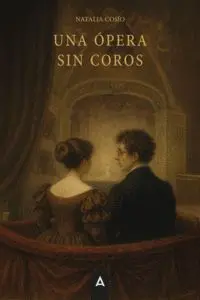 Una Ópera sin Coros
