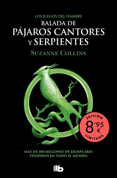 Balada de Pájaros Cantores y Serpientes - los Juegos del Hambre 4 (Edición Limitada)