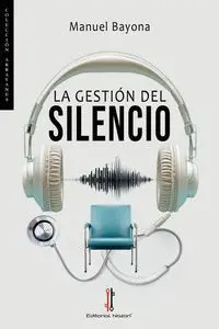 La Gestión del Silencio