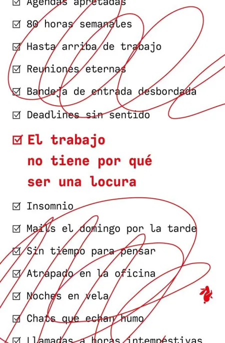 El Trabajo no Tiene por que Ser una Locura