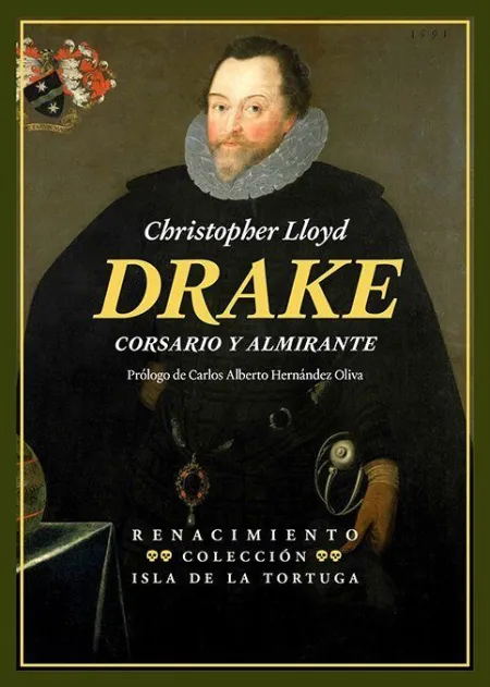 Drake. Corsario y Almirante