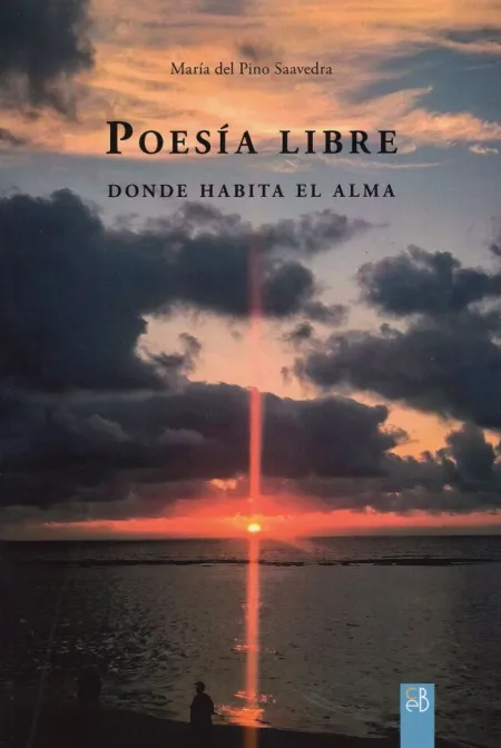 Poesía Libre. Donde Habita el Alma