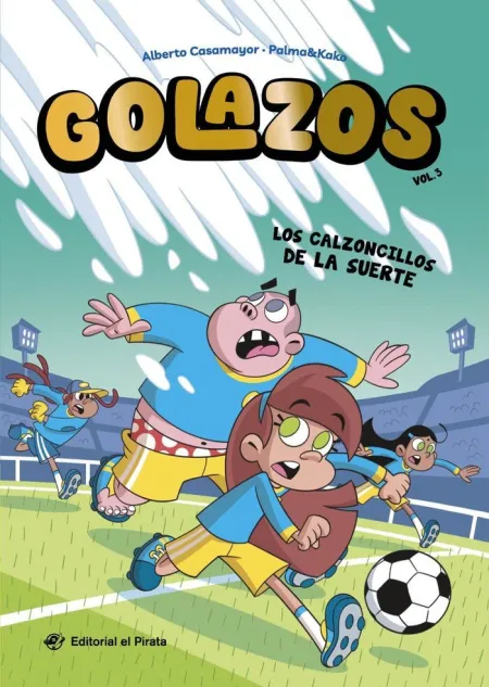 Golazos 3 los Calzoncillos de la Suerte