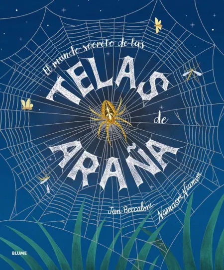 El Mundo Secreto de las Telas de Araña