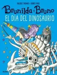 Brunilda y Bruno. El Dia del Dinosaurio