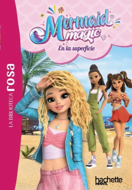 Mermaid Magic, 2. En la Superficie