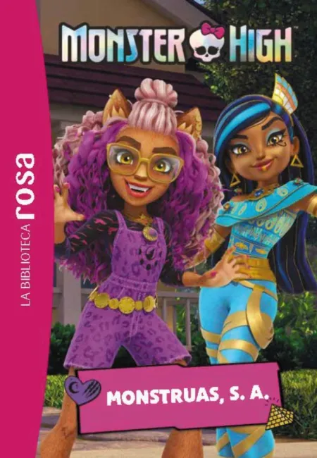 Monster High, 6. Monstruas, S. A.