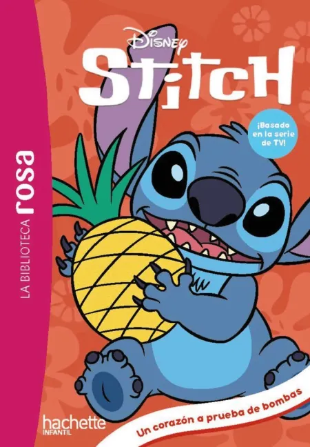 Stitch 10. Un Corazón a Prueba de Bombas