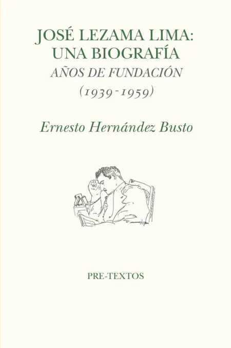 José Lezama Lima: una Biografia