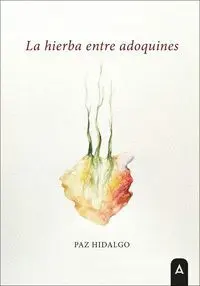 La Hierba entre Adoquines