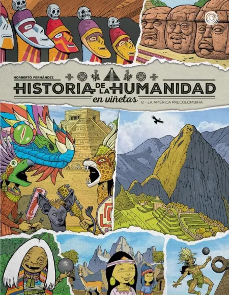 Historia de la Humanidad en Viñetas 8 la America Precolombina
