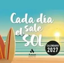 Cada Dia Sale el Sol. Calendario 2027 (Caja)