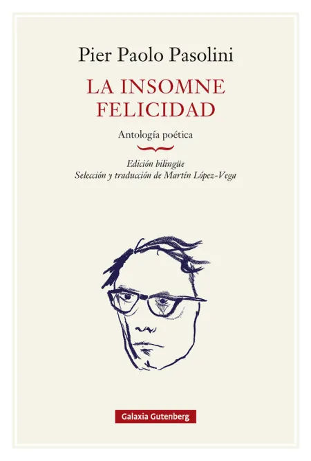 La Insomne Felicidad. Antología Poética