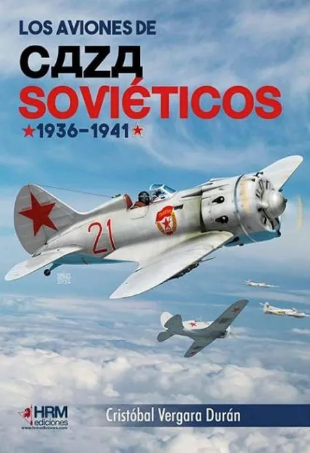 Los Aviones de Caza Soviéticos 1936-1941