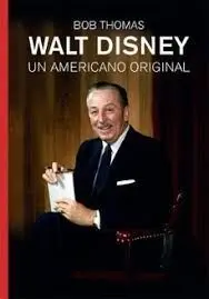 Walt Disney. Un Americano Original