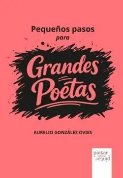 Pequeños Pasos para Grandes Poetas