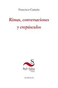 Rimas, Conversaciones y Crepúsculos
