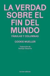 La Verdad Sobre el Fin del Mundo