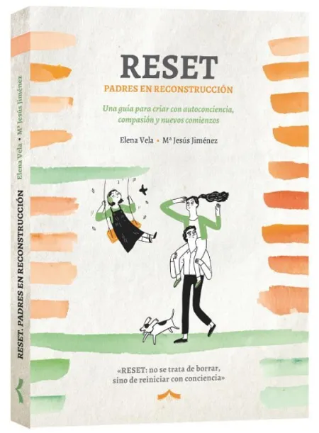Reset. Padres en Reconstucción