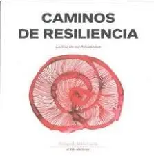 Caminos de Resiliencia. La Voz de los Adoptados