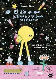 El Día en que la Tierra y el Sol se Pelearon