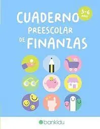 Cuaderno Preescolar de Finanzas ( de 3 a 6 Años)