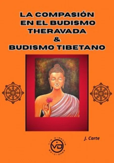 La Compasión en el Budismo Theravada y Budismo Tibetano