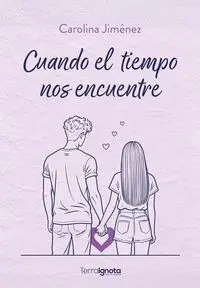 Cuando el Tiempo nos Encuentre
