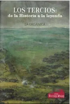 Los Tercios: de la Historia a la Leyenda