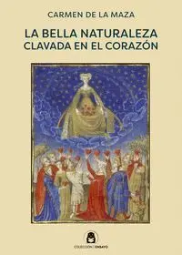 La Bella Naturaleza Clavada en el Corazón