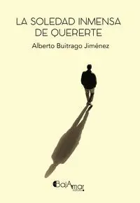 La Soledad Inmensa de Quererte