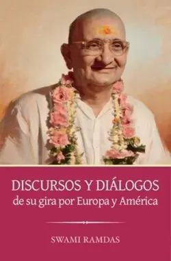 Discursos y Diálogos de Su Gira por Europa y América