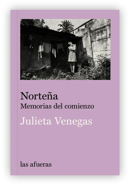 Norteña. Memorias del Comienzo