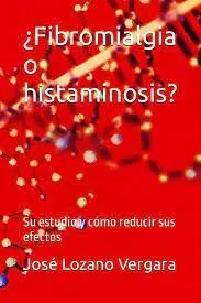 Fibromialgia o Histaminosis?