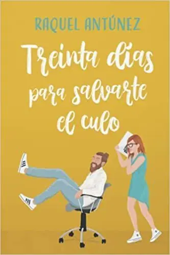 Treinta Dias para Salvarte el Culo