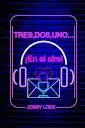 Tres, Dos, Uno... En el Aire!