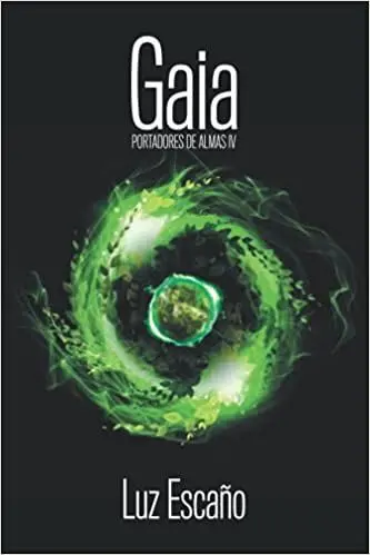 Gaia. Portadores de Almas Iv