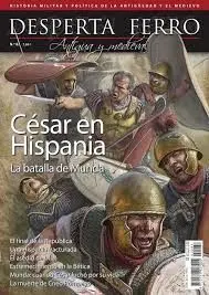 Desperta Ferro Antigua y Medieval N. 87 Cesar en Hispania