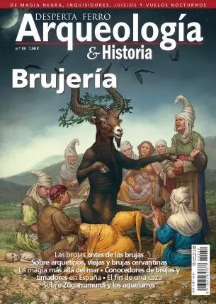 Desperta Ferro Arqueología e Historia N. 59 Brujeria