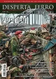 Desperta Ferro Contemporánea N. 69 Arnhem un Puente Lejano